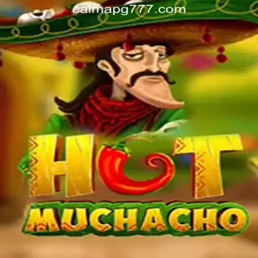 Discover the Thrills of HotMuchacho: A Premier Slot Game on CalmaPG.com Oficial Slots Brasil #1